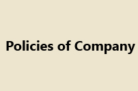 Policies of Company